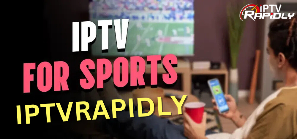 Best IPTV for Sports